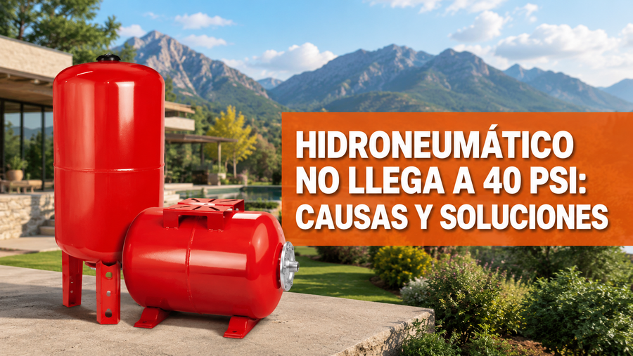 Hidroneumático no llega a 40 PSI: causas y soluciones