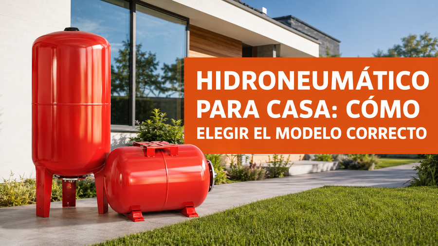 Hidroneumático para casa: cómo elegir el modelo correcto