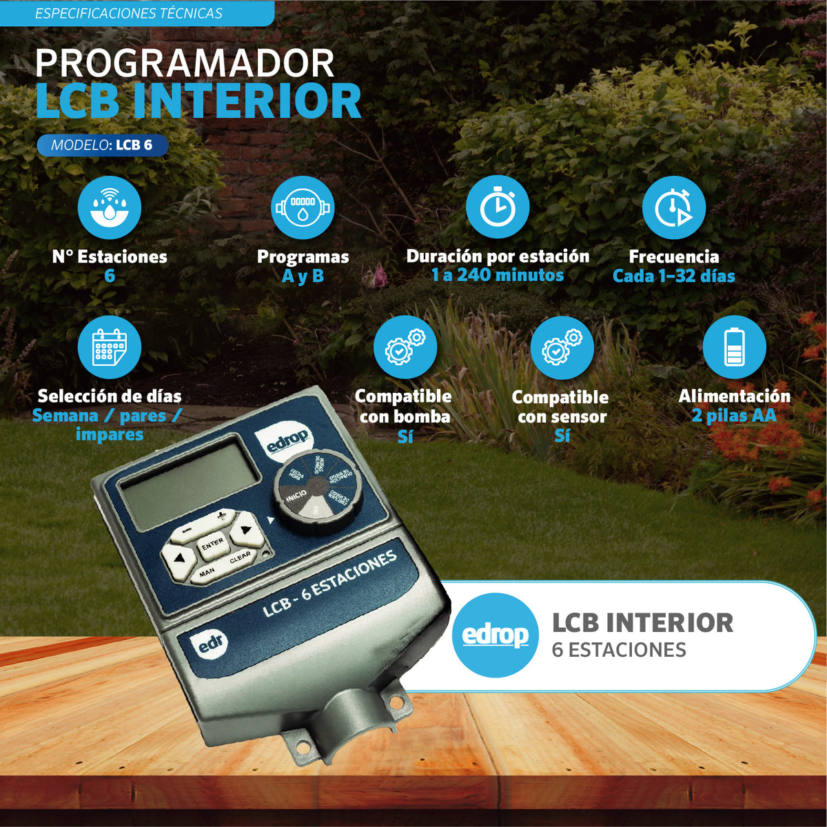Programador de riego EDROP LCB interior 6 estaciones: programas A y B, riego de 1 a 240 min por estación, compatible con bomba y sensor