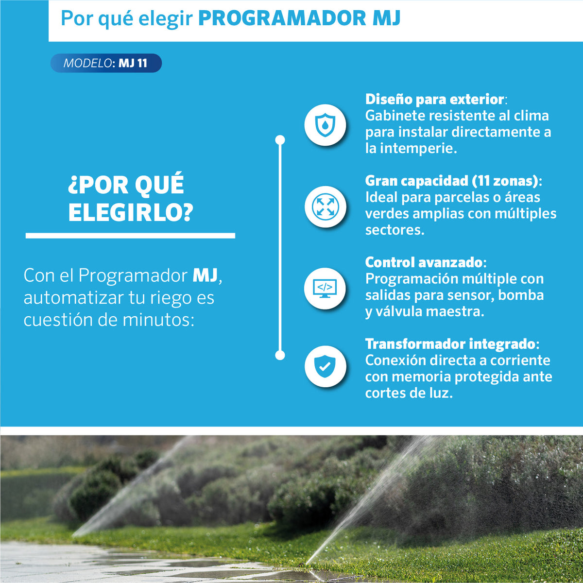 Beneficios del Programador MJ 11 estaciones EDROP: gabinete para exterior, 11 zonas y salidas para sensor y bomba