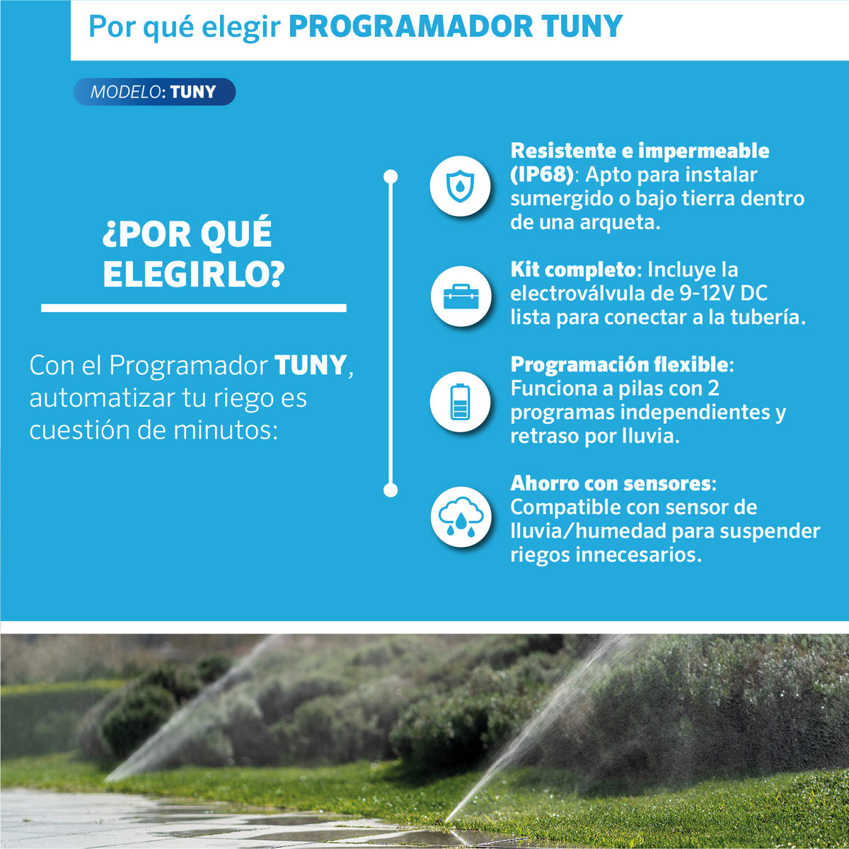 Beneficios del Programador Tuny EDROP: resistente al agua IP68, kit completo con electroválvula y compatible con sensor de lluvia